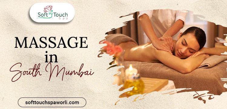 best massage in south mumbai