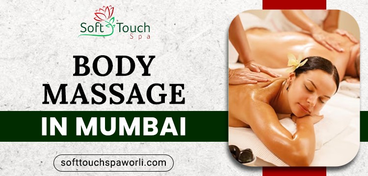 body massage in Worli, Mumbai