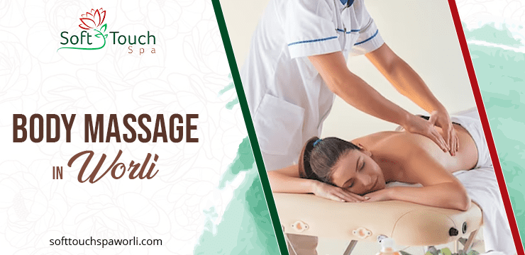Body Massage in Worli