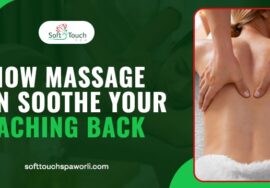 How Massage Can Soothe Your Aching Back